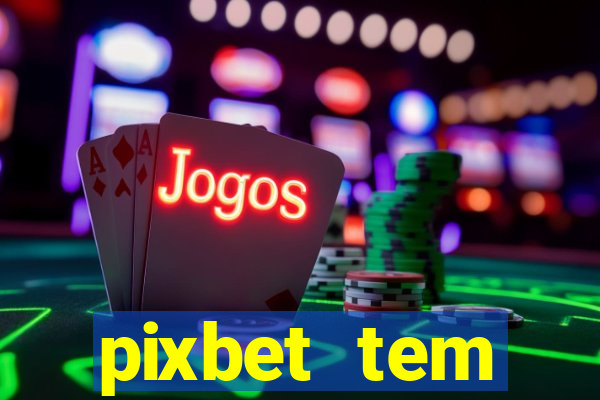 pixbet tem pagamento antecipado